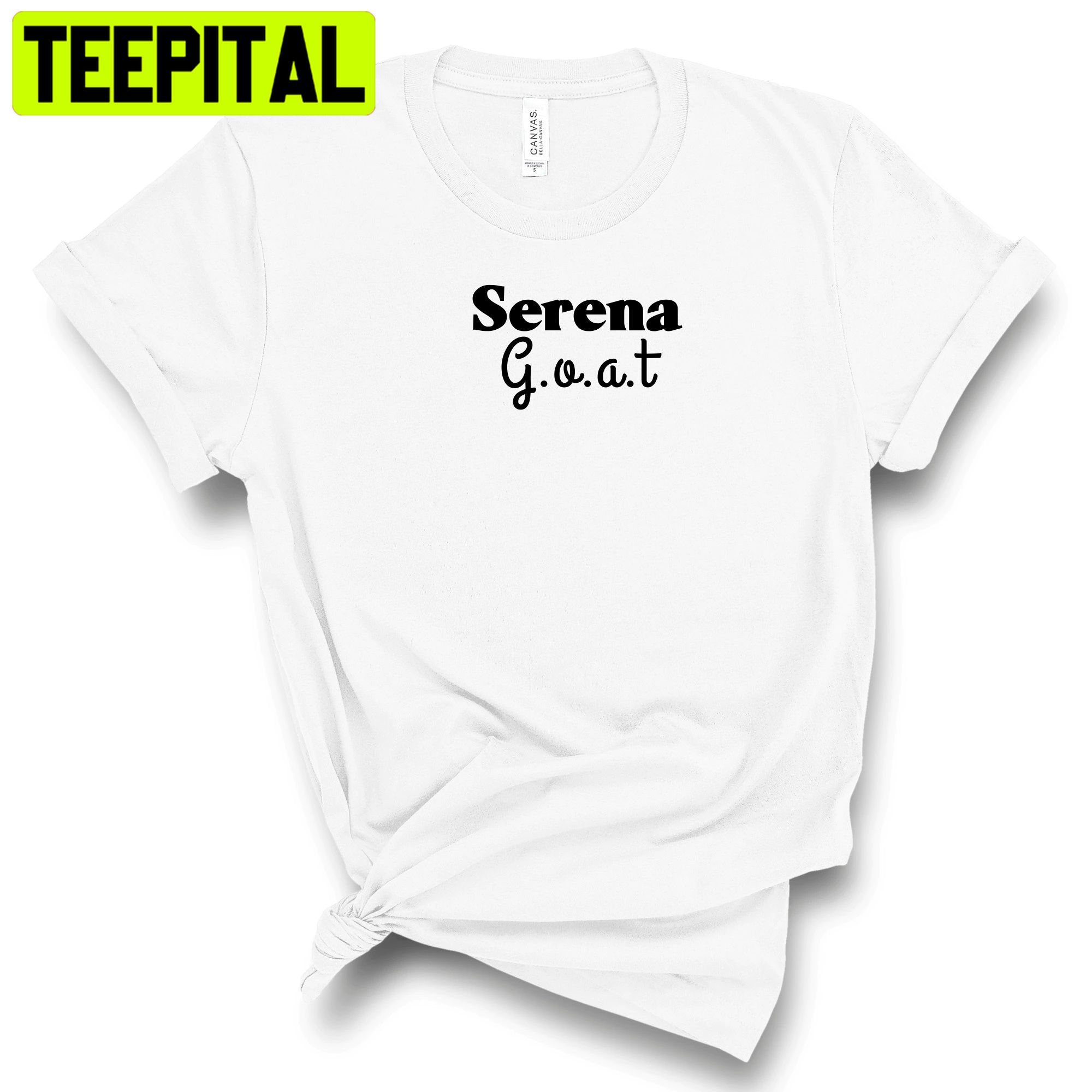 Serena Is The Goat Us Open 2022tennis At Its Best Serena Williams Shirt Retirement Trending Unisex Shirt Serena Is The Goat Us Open 2022tennis At Its Best Serena Williams Shirt Retirement Trending Unisex Shirt