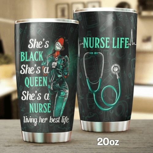 She's Black She's A Queen Shes A Nurse Stainless Steel Cup She's Black She's A Queen Shes A Nurse Stainless Steel Cup