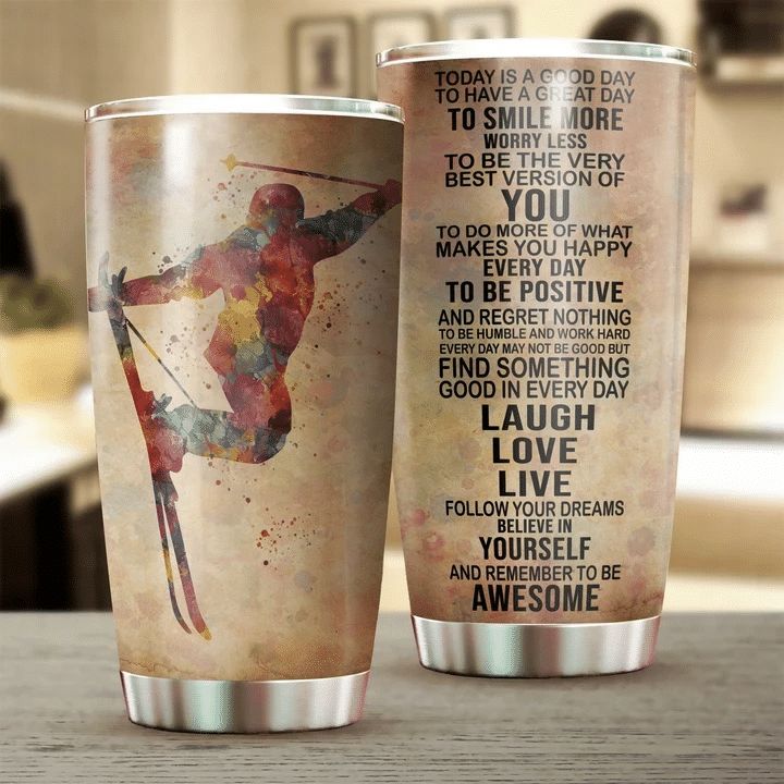 Skiing Today Is A Good Day Stainless Steel Cup Skiing Today Is A Good Day Stainless Steel Cup