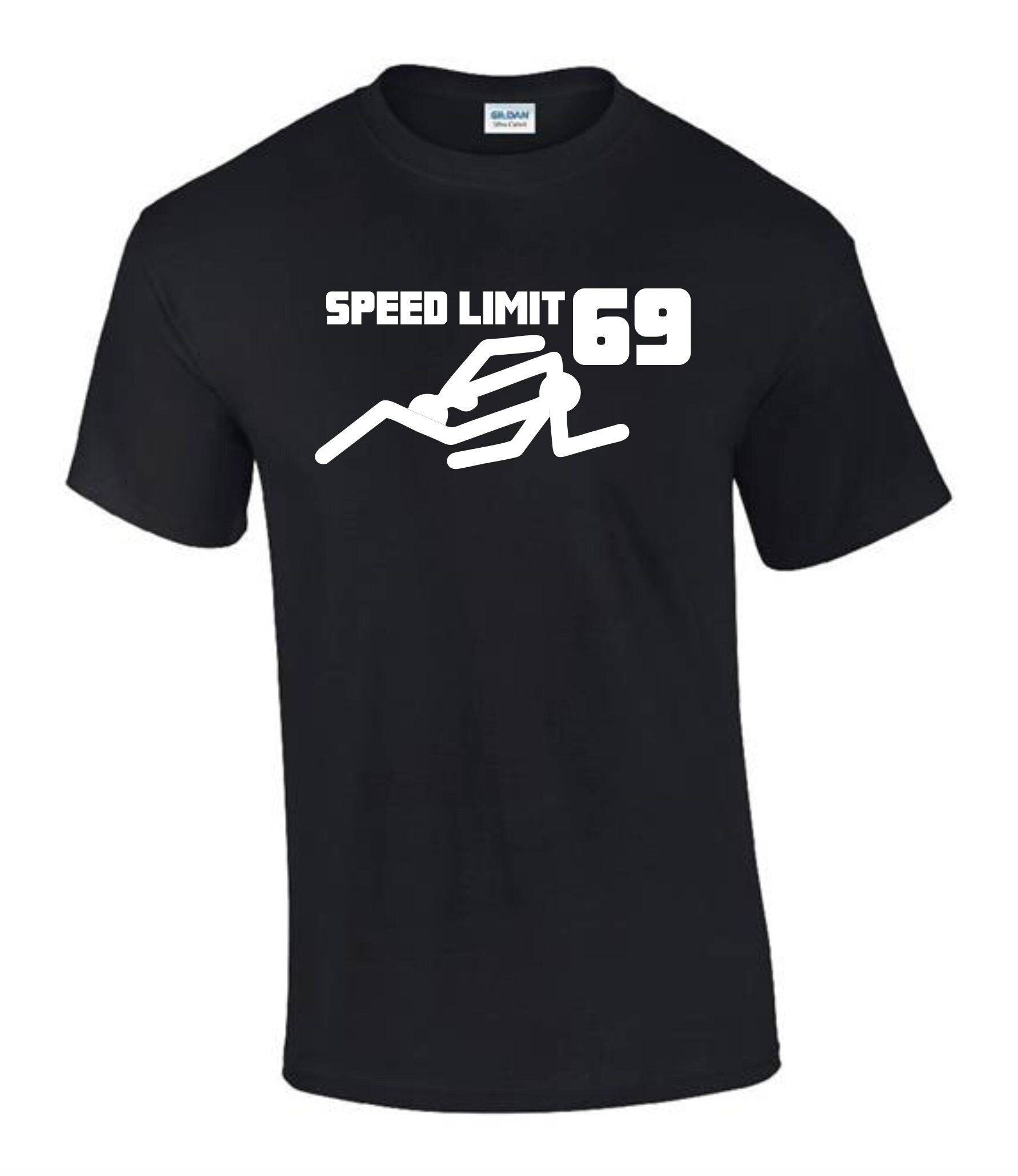 Speed Limit 69 Gift Idea Funny Rude Men’s Ladys T-Shirt Speed Limit 69 Gift Idea Funny Rude Men’s Ladys T-Shirt
