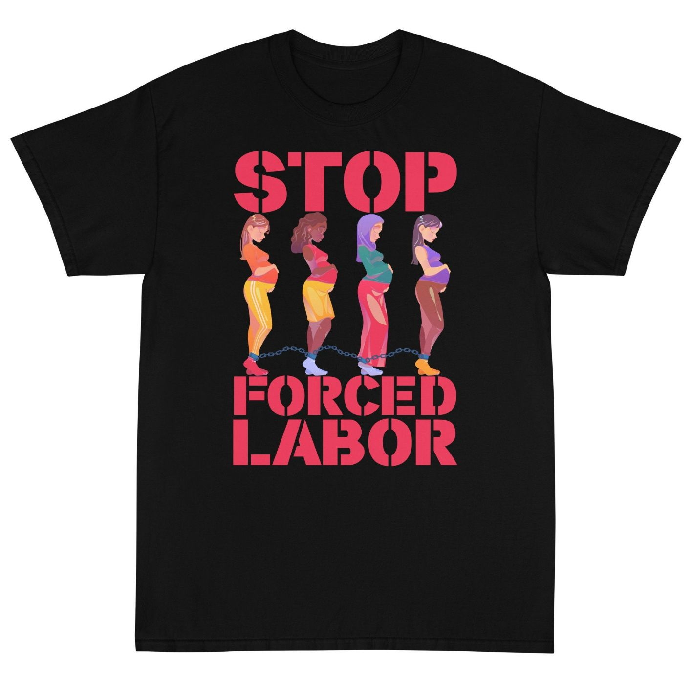 Stop Force Labor - Unisex Short Sleeve Cotton T-Shirt Stop Force Labor - Unisex Short Sleeve Cotton T-Shirt