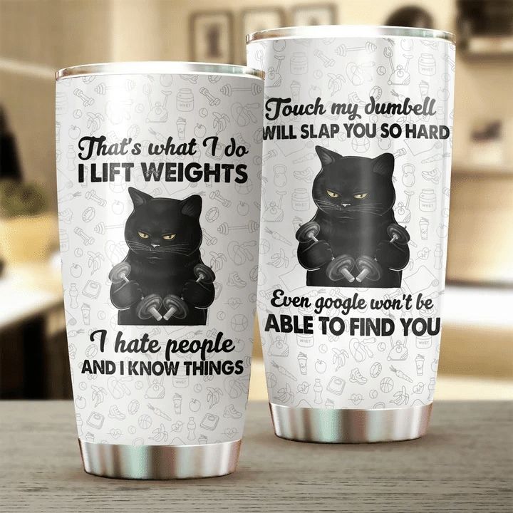 That's What I Do I Lift Weights Stainless Steel Cup That's What I Do I Lift Weights Stainless Steel Cup