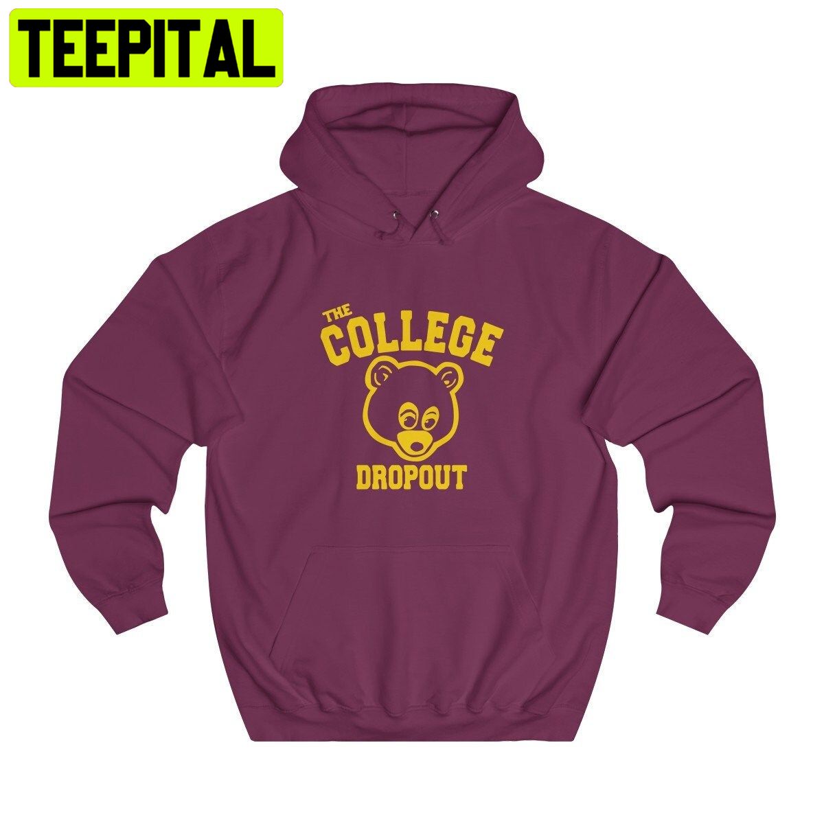 The College Dropout Trending Unisex Hoodie The College Dropout Trending Unisex Hoodie