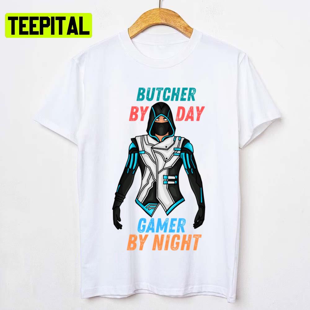 The Iconic Design Butcher By Day Gamer By Night Funny Gaming Unisex T-Shirt The Iconic Design Butcher By Day Gamer By Night Funny Gaming Unisex T-Shirt