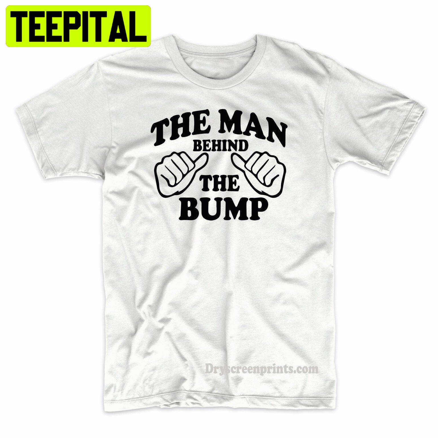 The Man Behind The Bump Fathers Trending Unisex Shirt The Man Behind The Bump Fathers Trending Unisex Shirt