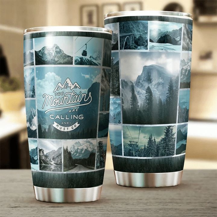 The Mountains Are Calling Stainless Steel Cup The Mountains Are Calling Stainless Steel Cup