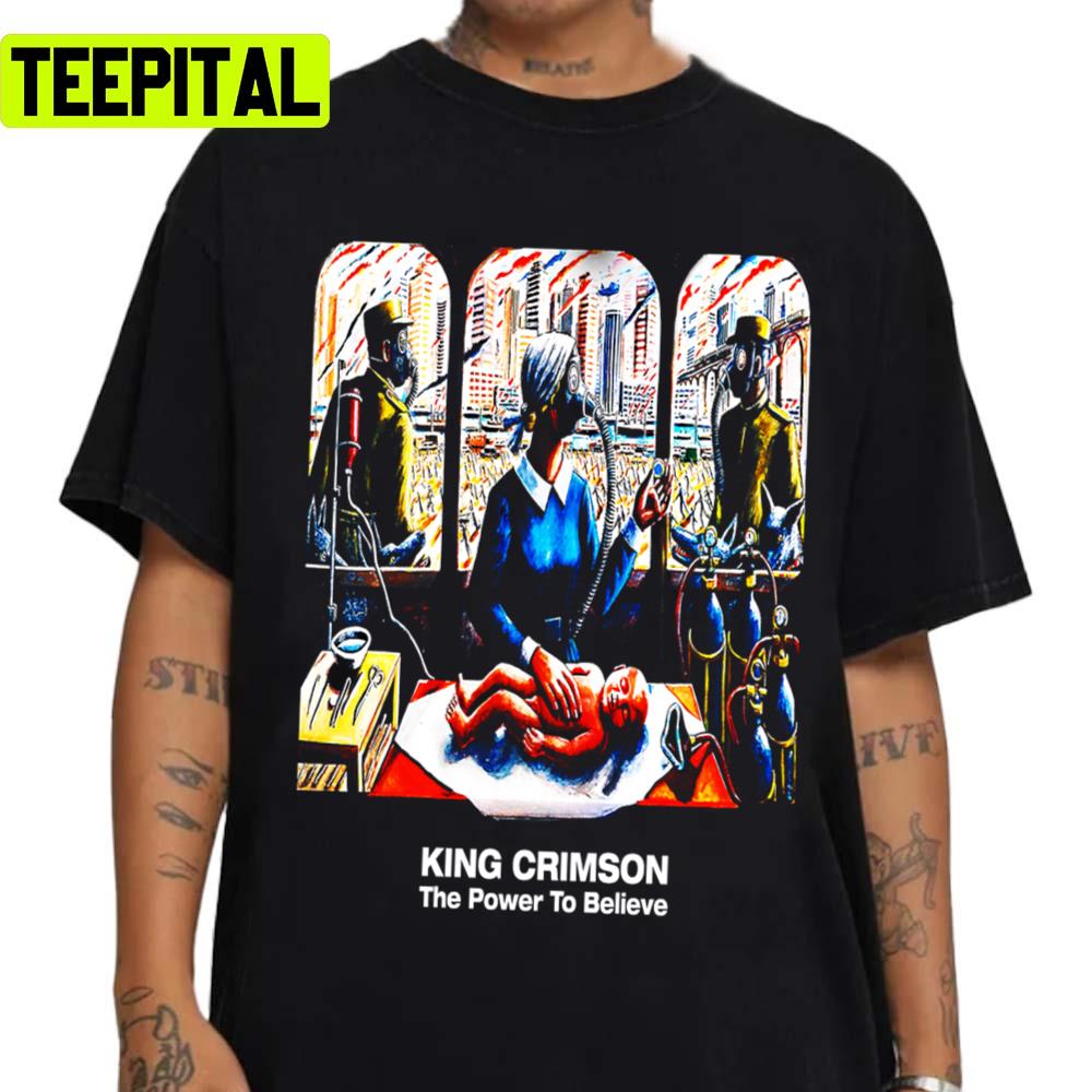 The Power To Believe Of King Crimson Unisex Sweatshirt The Power To Believe Of King Crimson Unisex Sweatshirt