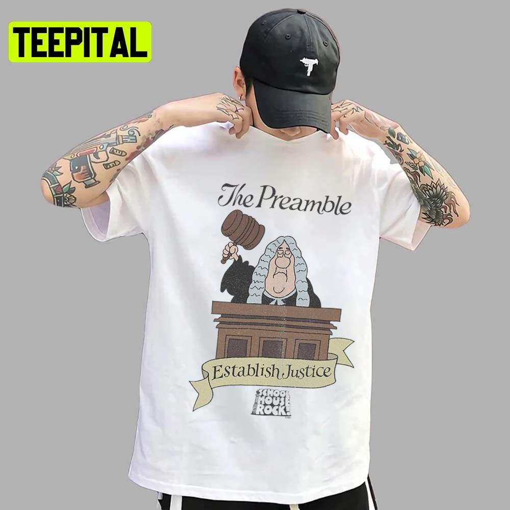 The Preamble Schoolhouse Rock Unisex T-Shirt The Preamble Schoolhouse Rock Unisex T-Shirt