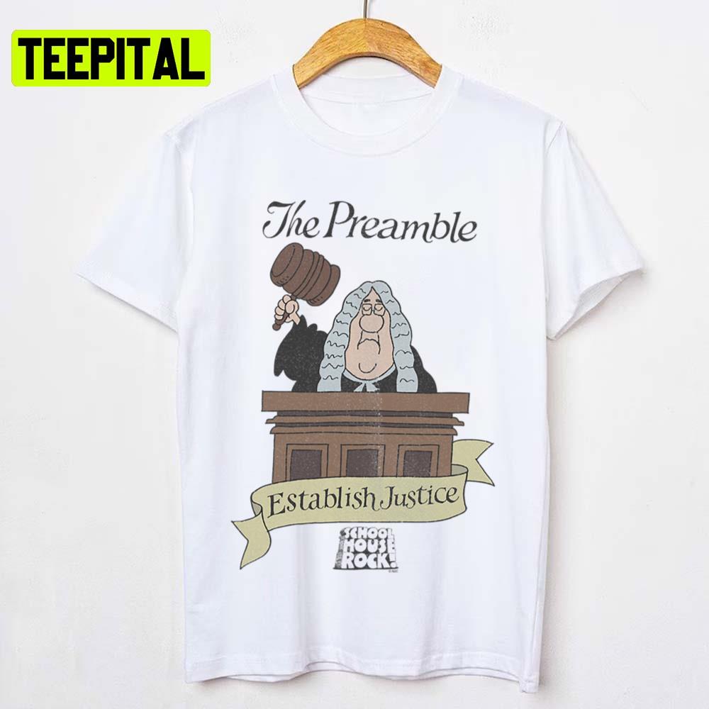 The Preamble Schoolhouse Rock Unisex T-Shirt The Preamble Schoolhouse Rock Unisex T-Shirt