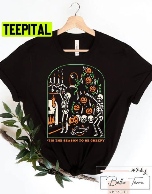 Tis The Season To Be Creepy Skeleton Trending Unisex Shirt