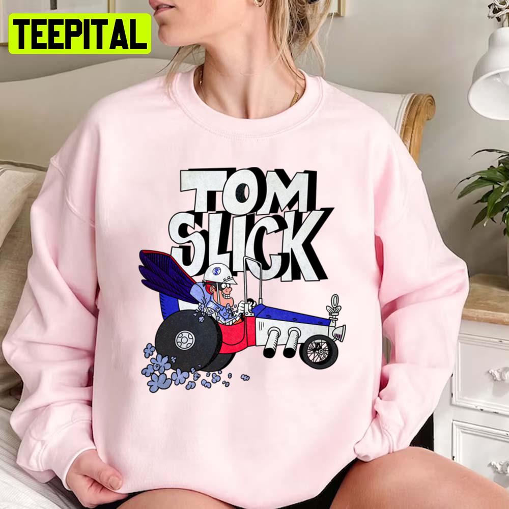 Tribute To Jay Ward Cartoons Tom Slick In The Thunderbolt Grease Slapper Unisex Sweatshirt Tribute To Jay Ward Cartoons Tom Slick In The Thunderbolt Grease Slapper Unisex Sweatshirt