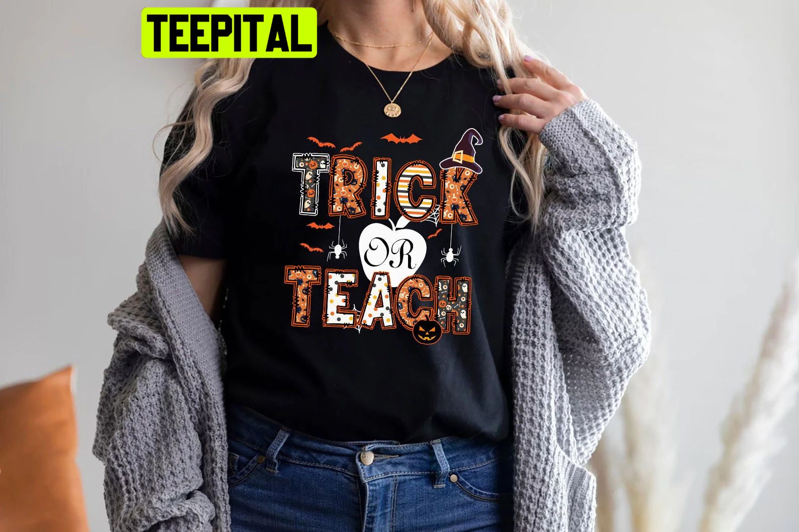 Trick Or Teach Funny Halloween Trending Unisex Shirt Trick Or Teach Funny Halloween Trending Unisex Shirt