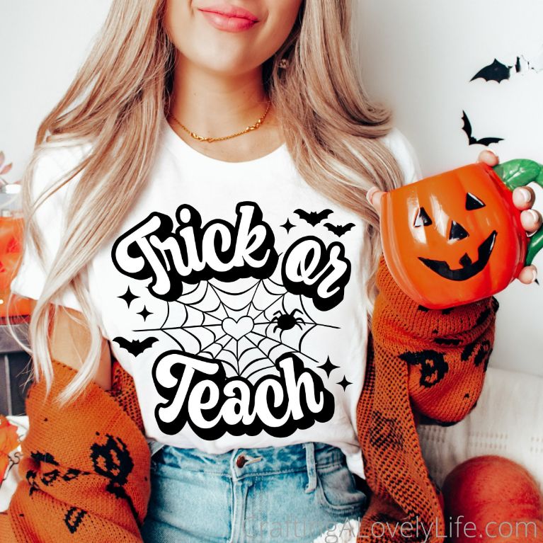 Trick or Teach svg Teacher Halloween Shirt Trick or Teach svg Teacher Halloween Shirt
