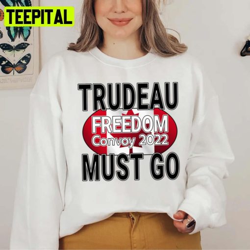 Trudeau Must Go Truck Save Canada Freedom Convoy Unisex T-Shirt