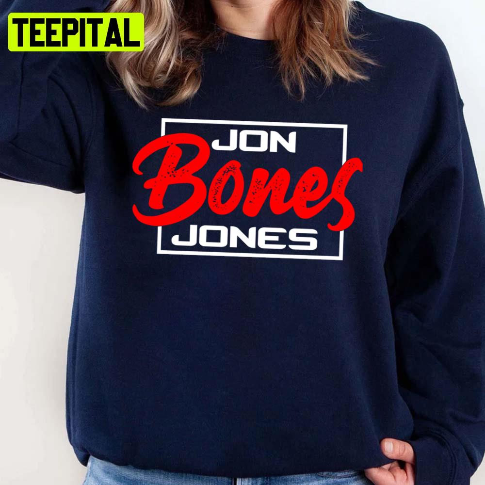 Ufc Fighter Jon Bones Jones Unisex Sweatshirt Ufc Fighter Jon Bones Jones Unisex Sweatshirt