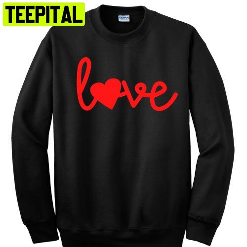 Valentines Day Love Trending Unisex Shirt Valentines Day Love Trending Unisex Shirt