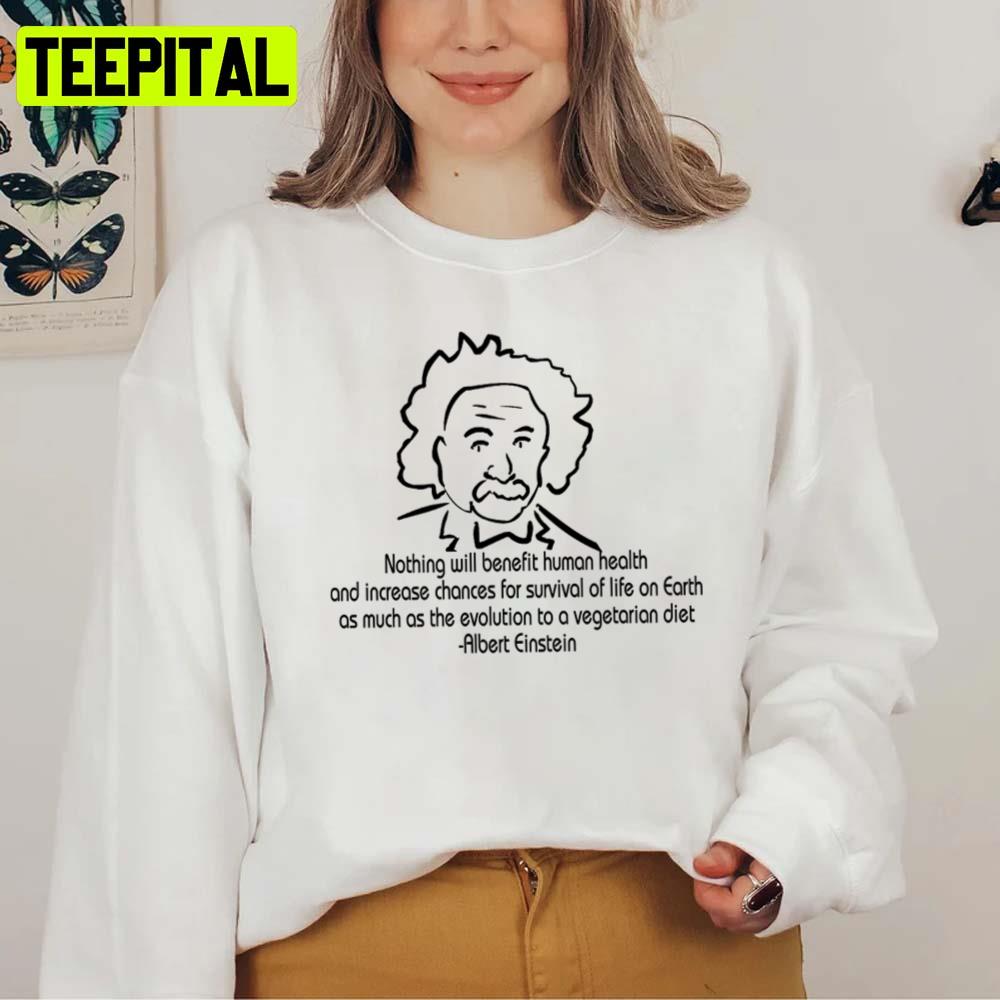 Vegetarian Quote Albert Einstein Unisex T-Shirt Vegetarian Quote Albert Einstein Unisex T-Shirt