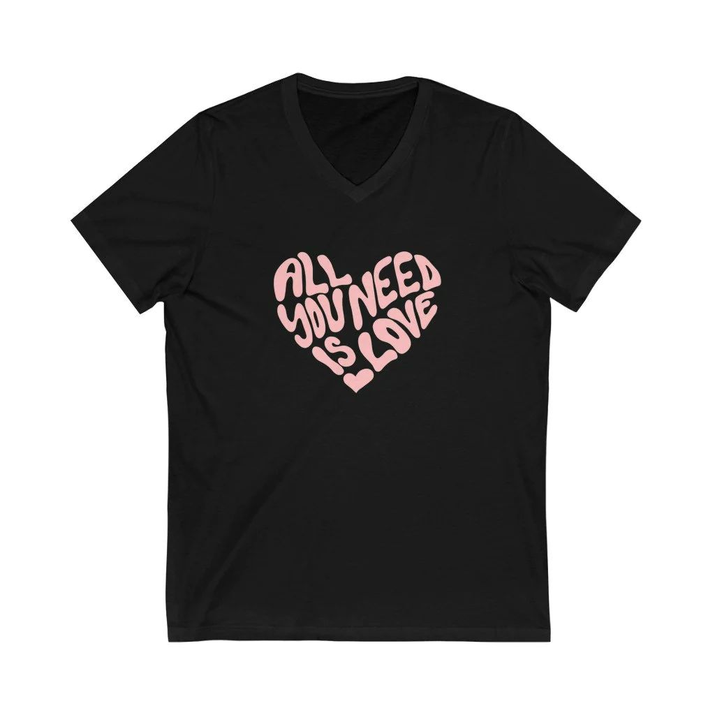V-Neck Tee,Love is All You Need Shirt V-Neck Tee,Love is All You Need Shirt