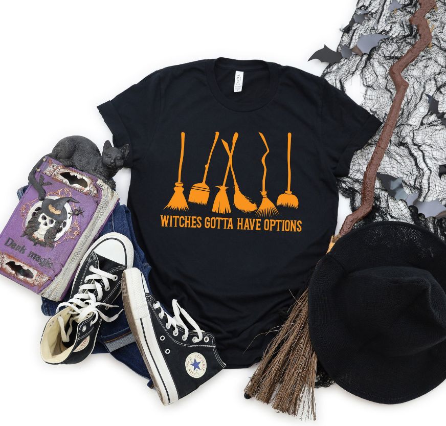 Witches Gotta Have Options Halloween 2022 Shirt Witches Gotta Have Options Halloween 2022 Shirt