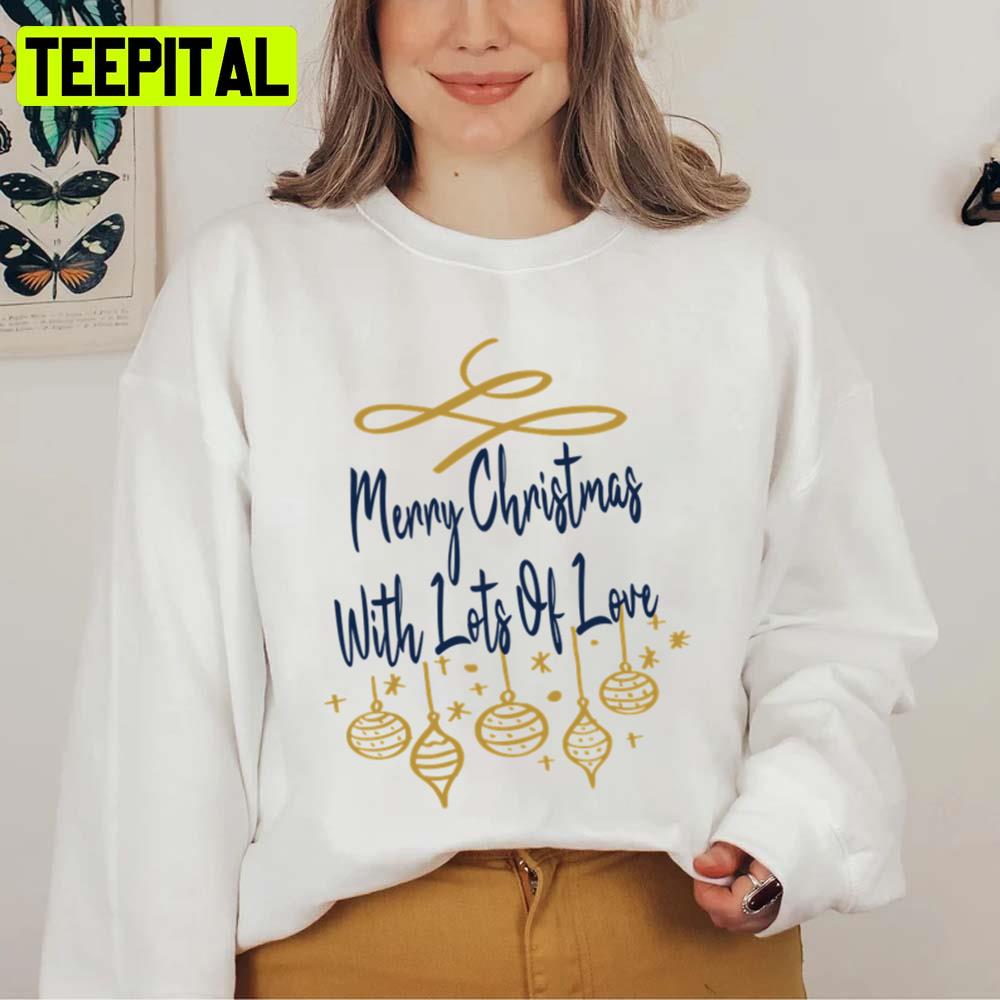With Lots Of Love Merry Christmas Unisex Sweatshirt With Lots Of Love Merry Christmas Unisex Sweatshirt