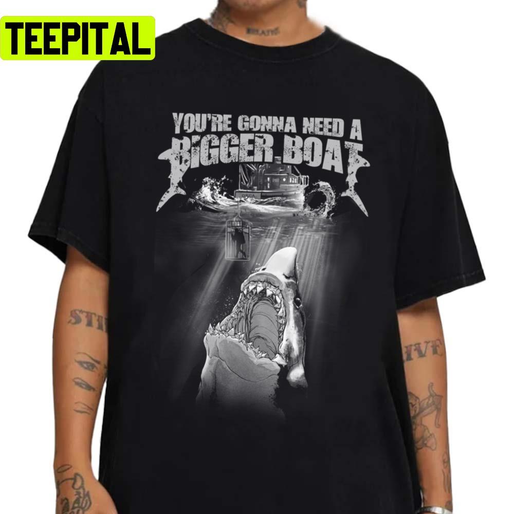 You're Gonna Need A Bigger Boat Jaws Movie Unisex Sweatshirt You're Gonna Need A Bigger Boat Jaws Movie Unisex Sweatshirt