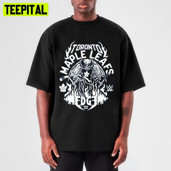 2022 Toronto Maple Leafs Edge 2022 Adam Edge Copeland Edgeratedr Unisex T-Shirt 2022 Toronto Maple Leafs Edge 2022 Adam Edge Copeland Edgeratedr Unisex T-Shirt