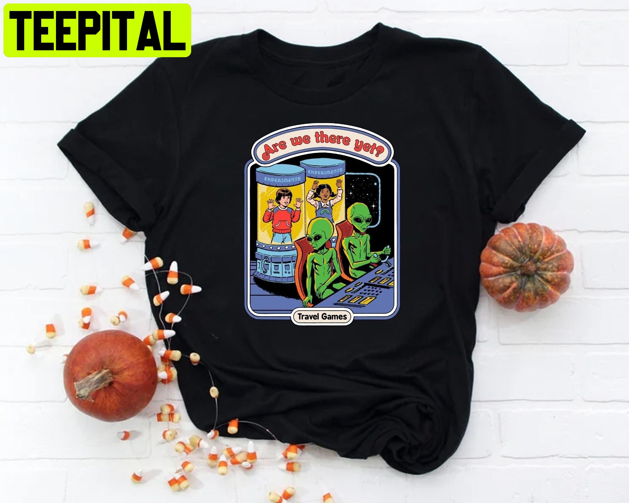 Are We There Yet Movie Alien Don't Talk To Stranger Dark Humour Unisex T-Shirt Are We There Yet Movie Alien Don't Talk To Stranger Dark Humour Unisex T-Shirt