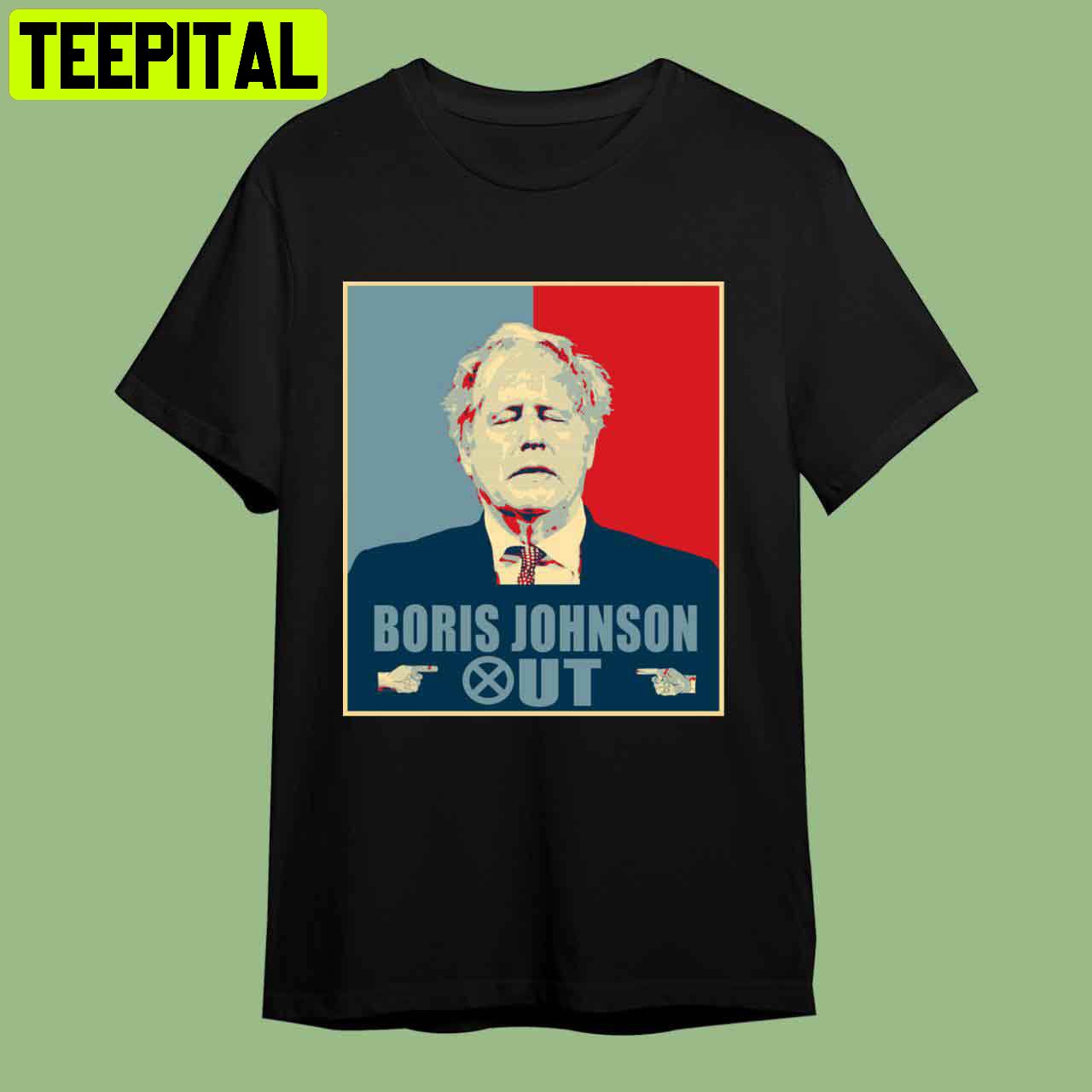 Boris Johnson Get Out S Retro Art Unisex T-Shirt Boris Johnson Get Out S Retro Art Unisex T-Shirt
