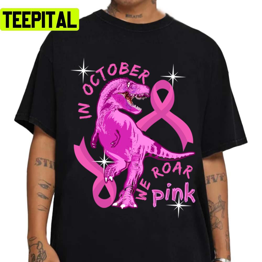 Breast Cancer In October We Wear Pink Dinosaurs Family Unisex Sweatshirt Breast Cancer In October We Wear Pink Dinosaurs Family Unisex Sweatshirt