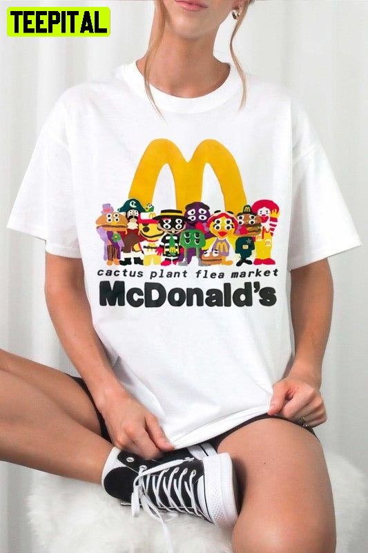 Cactus Plant Flea Market Xmcdonald's Mcdonald's Unisex T-Shirt Cactus Plant Flea Market Xmcdonald's Mcdonald's Unisex T-Shirt