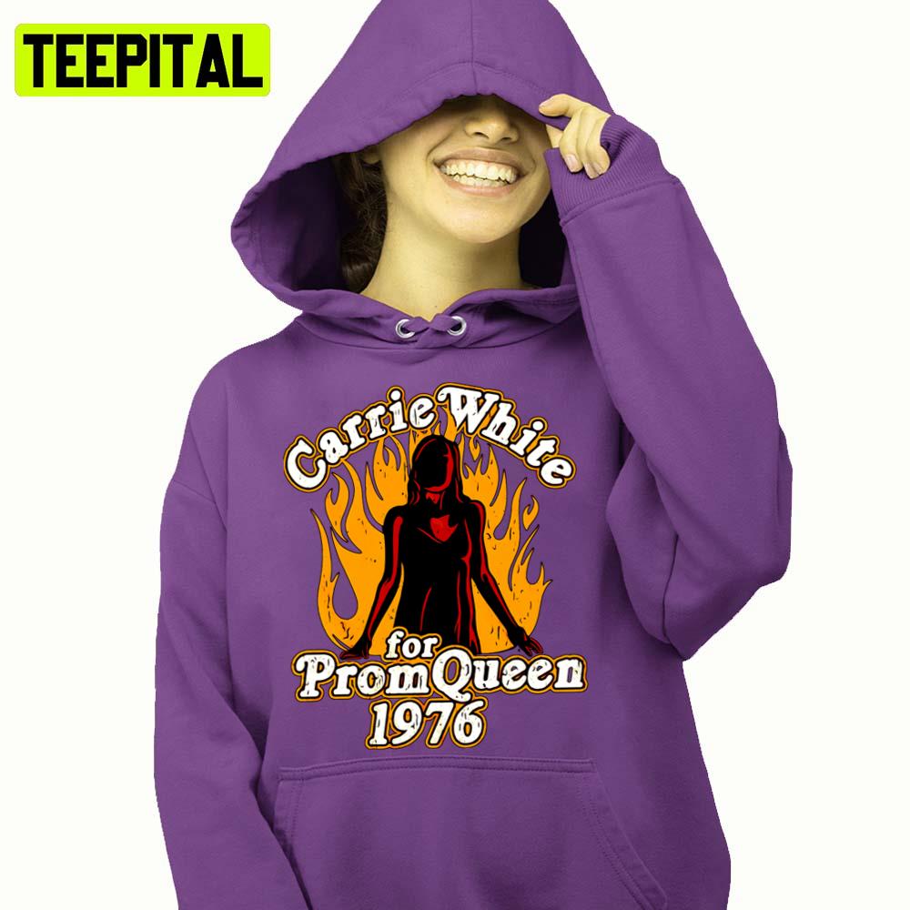 Carrie White For Prom Queen 1976 Movie Stephen King Hoodie Carrie White For Prom Queen 1976 Movie Stephen King Hoodie