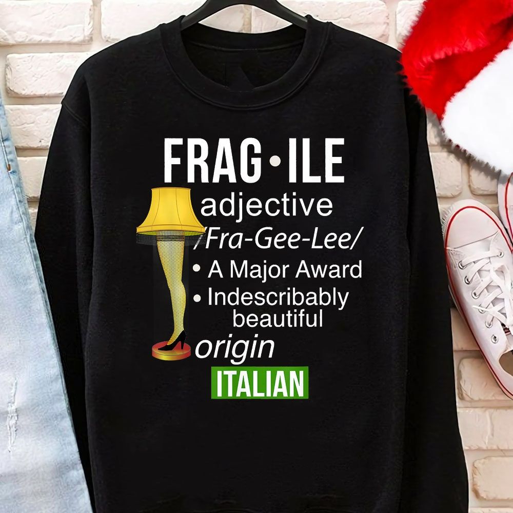 Christmas Leg Lamp Fragile Definition Funny Major Award Tee Sweatshirt Christmas Leg Lamp Fragile Definition Funny Major Award Tee Sweatshirt