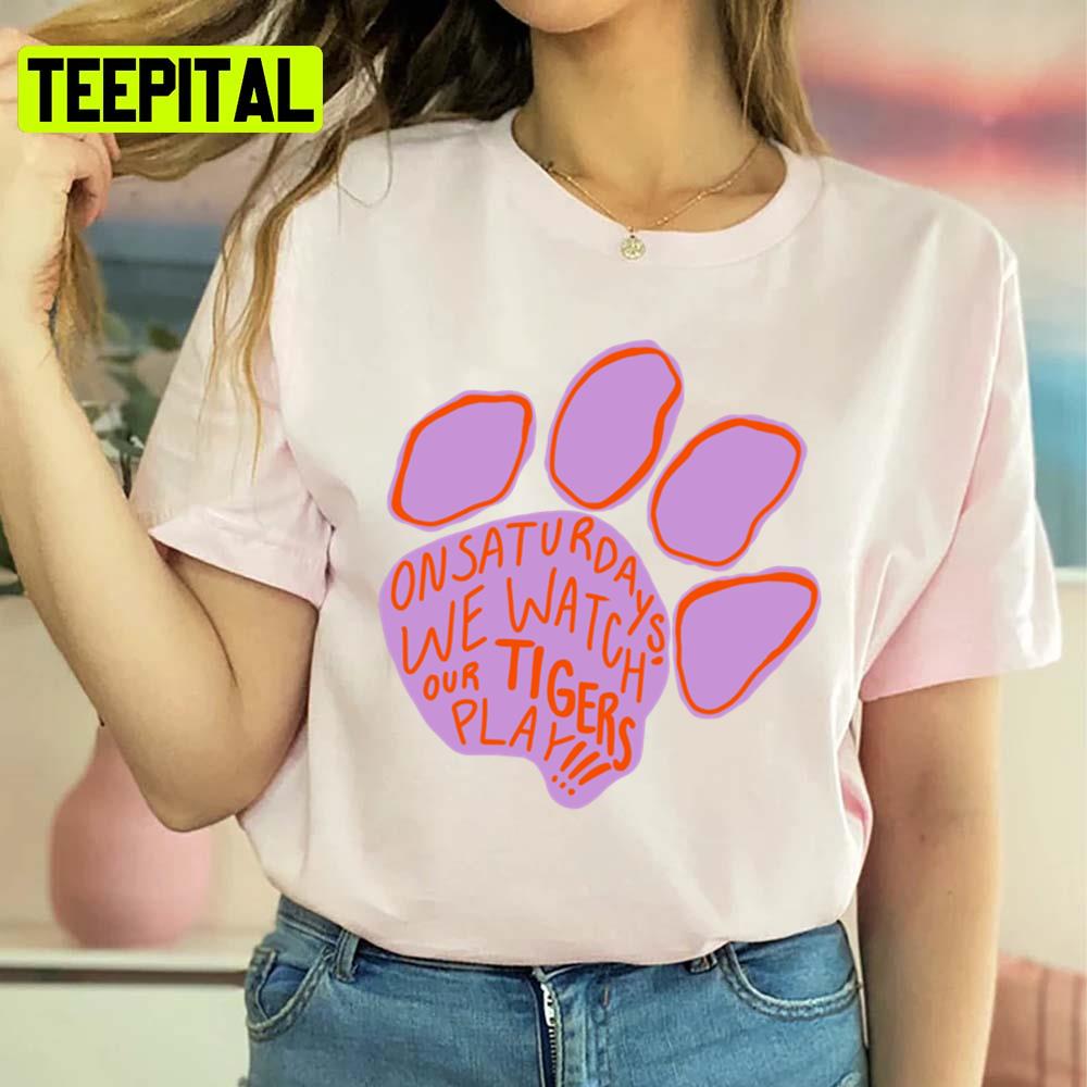 Clem Saturdays 3 We Watch Our Tigers Play Unisex Sweatshirt Clem Saturdays 3 We Watch Our Tigers Play Unisex Sweatshirt