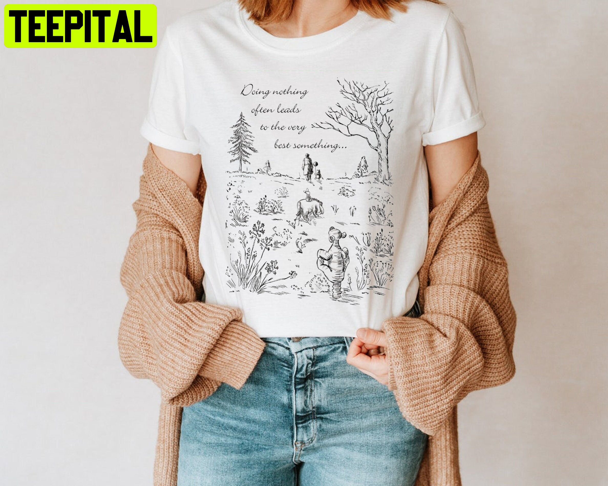 Doing Nothing Often Leads To The Very Best Something Pooh Bear Disney Unisesx T-Shirt Doing Nothing Often Leads To The Very Best Something Pooh Bear Disney Unisesx T-Shirt