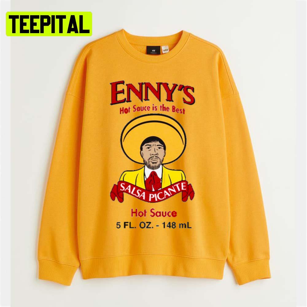 Enny's Hot Sauce Is The Best Comedian Unisex T-Shirt Enny's Hot Sauce Is The Best Comedian Unisex T-Shirt