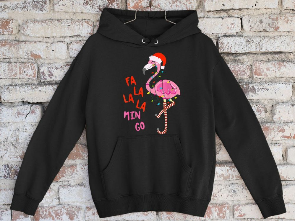 Fa La La La Mingo Flamingo For Christmas Xmas Gift Hoodie Fa La La La Mingo Flamingo For Christmas Xmas Gift Hoodie