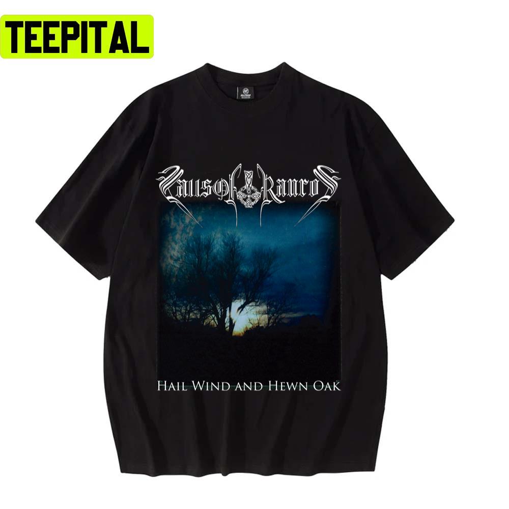 Falls Of Rauros Hail Wind And Hewn Oak Folk Black Metal Unisex T-Shirt Falls Of Rauros Hail Wind And Hewn Oak Folk Black Metal Unisex T-Shirt