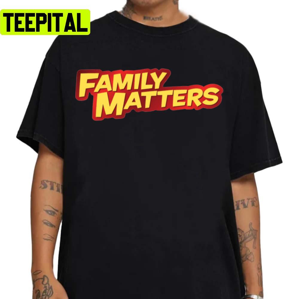 Family Matters Logo Design Unisex Sweatshirt Family Matters Logo Design Unisex Sweatshirt