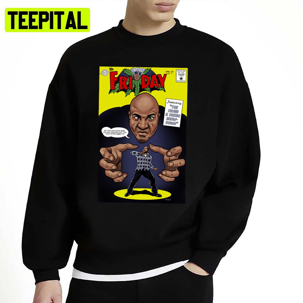 Funny Moment Craig Vs Deebo Unisex Sweatshirt Funny Moment Craig Vs Deebo Unisex Sweatshirt