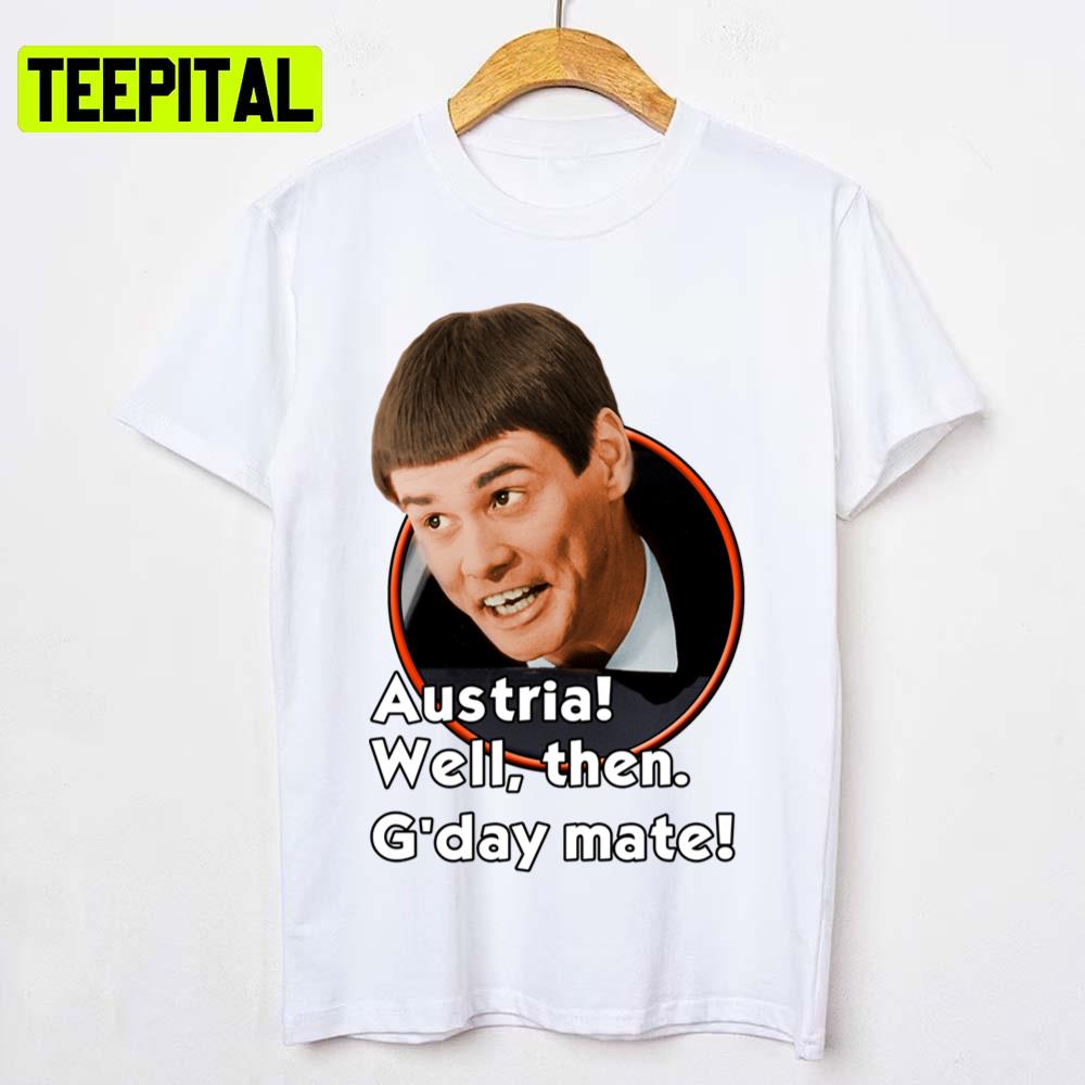 G'day Mate Dumb And Dumber Unisex T-Shirt G'day Mate Dumb And Dumber Unisex T-Shirt
