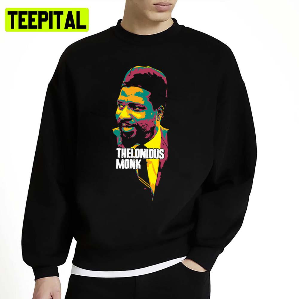 Giants Of American Dj Electronic Thelonious Monk Unisex Sweatshirt Giants Of American Dj Electronic Thelonious Monk Unisex Sweatshirt