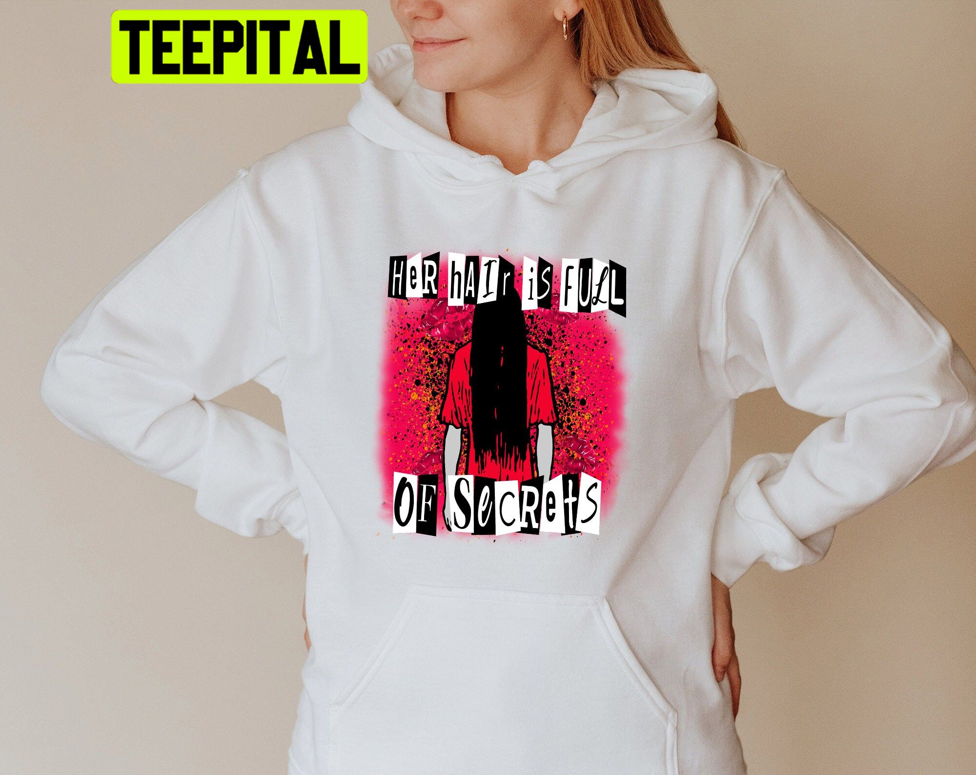 Her Hair Is Full Of Secrets Samara Morgan Halloween Trending Unisex Hoodie Her Hair Is Full Of Secrets Samara Morgan Halloween Trending Unisex Hoodie
