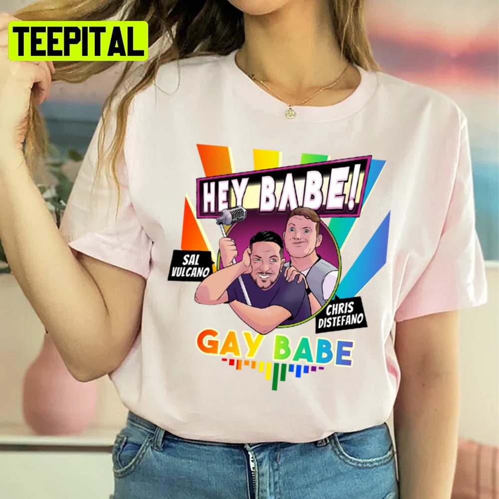 Hey Baby Podcast Podcast With Sal Vulcano And Chris Distefano Unisex Sweatshirt Hey Baby Podcast Podcast With Sal Vulcano And Chris Distefano Unisex Sweatshirt