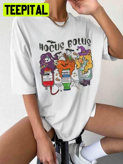 Hocus Bolus Halloween Nursing Students Spooky Nursing Witchy Unisex T-Shirt Hocus Bolus Halloween Nursing Students Spooky Nursing Witchy Unisex T-Shirt