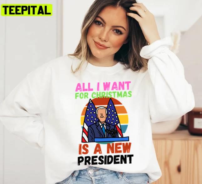 I Hate Biden All I Want For Christmas Is A New President Unisex Sweatshirt I Hate Biden All I Want For Christmas Is A New President Unisex Sweatshirt