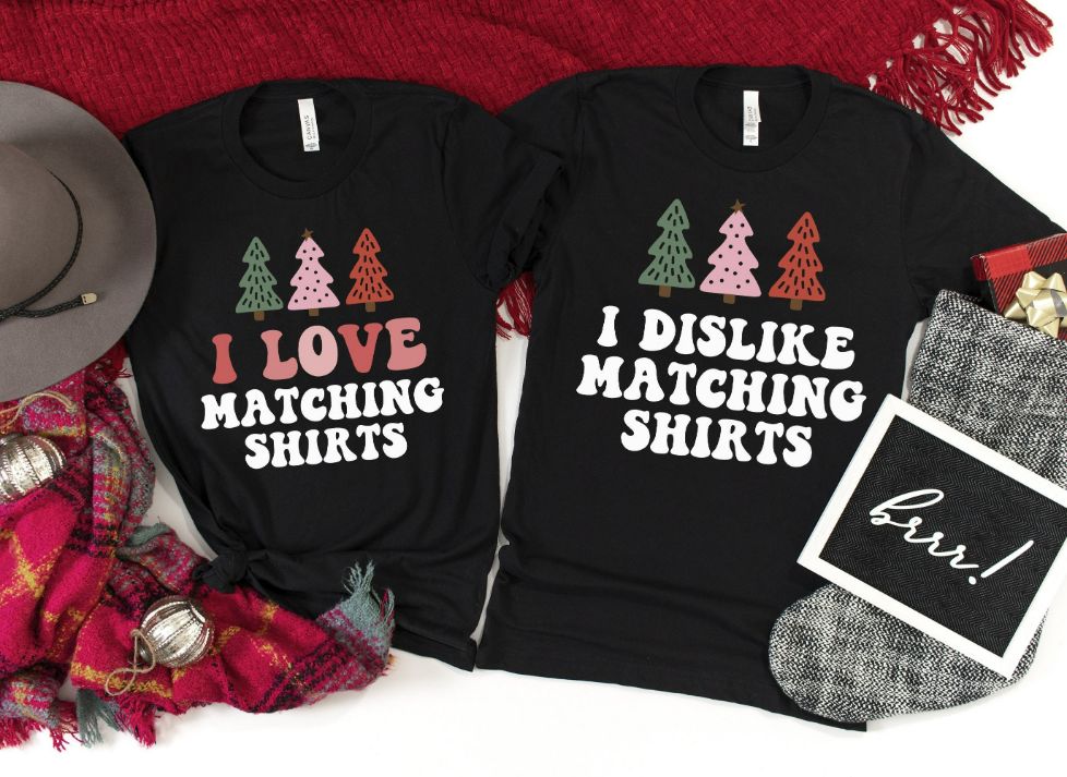I Love Matching Christmas Shirt I Love Matching Christmas Shirt