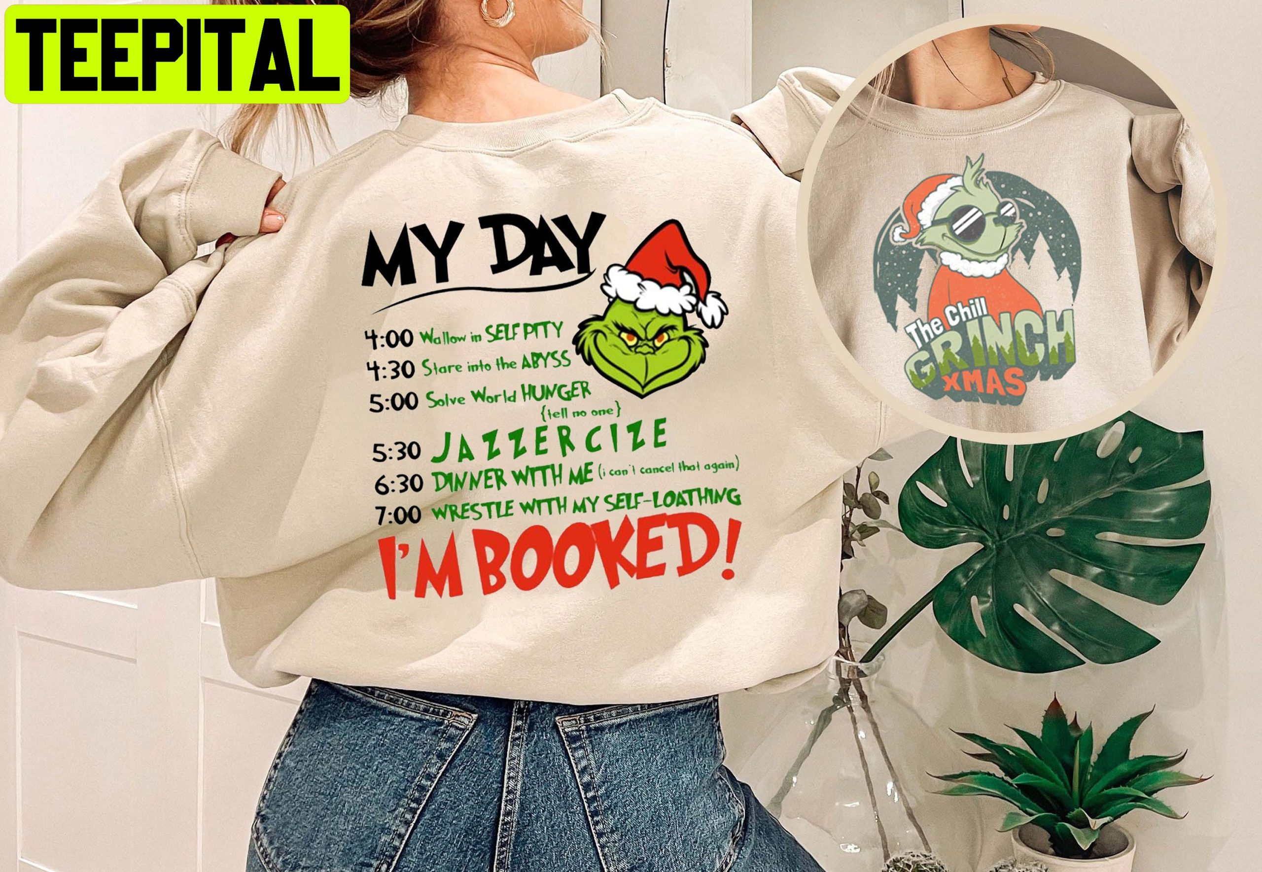 I'm Booked The Chill Grinch Funny Grinch Sweatshirt I'm Booked The Chill Grinch Funny Grinch Sweatshirt