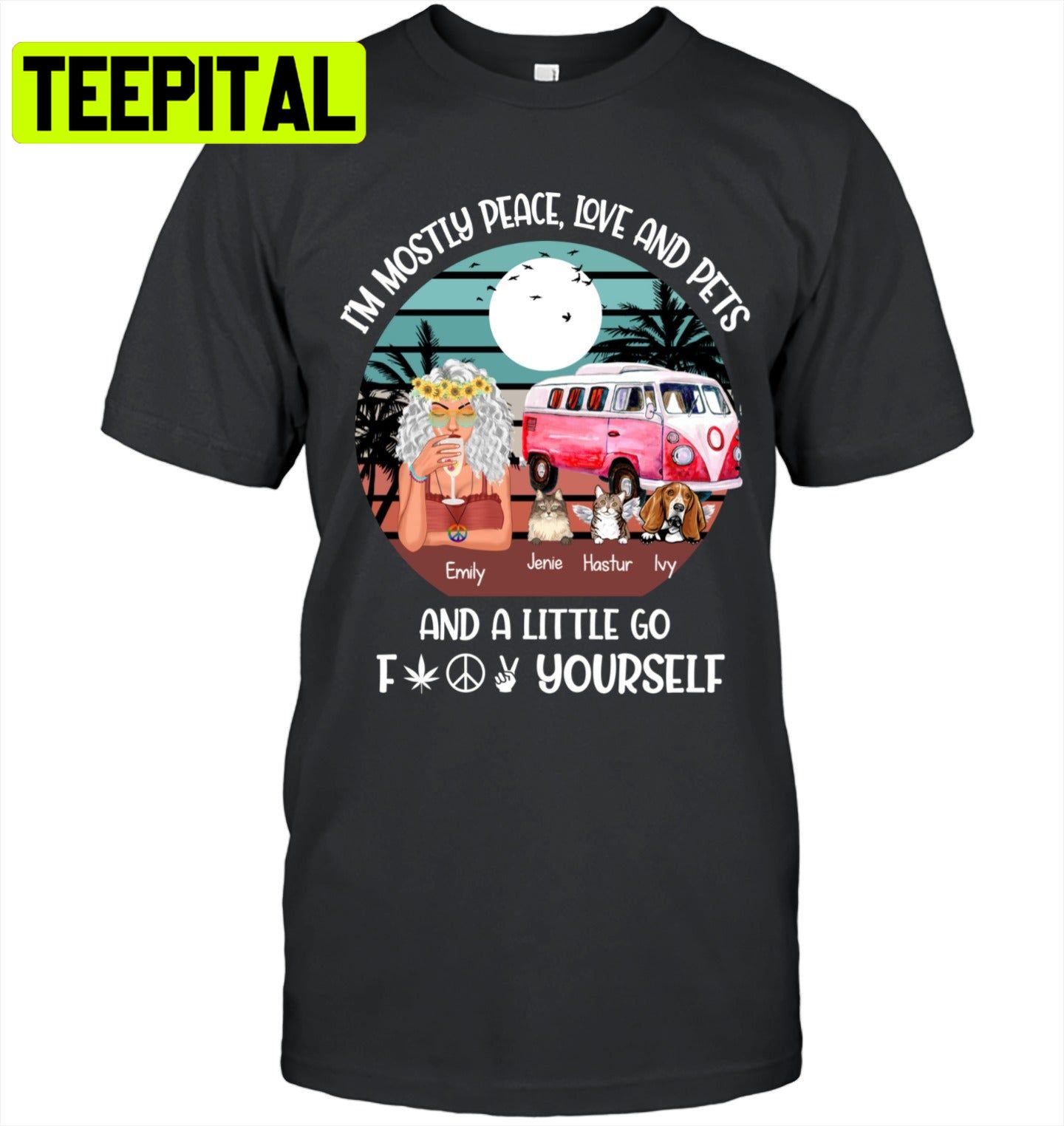 I'm Mostly Peace Love And Pets Personalized Dog Cat Trending Unisex T-Shirt I'm Mostly Peace Love And Pets Personalized Dog Cat Trending Unisex T-Shirt