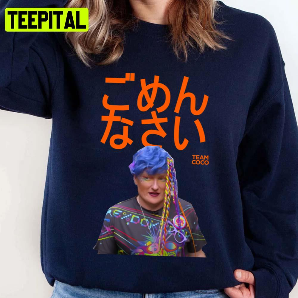 I'm Sorry Gomenasai Conan O'brien Unisex Sweatshirt I'm Sorry Gomenasai Conan O'brien Unisex Sweatshirt