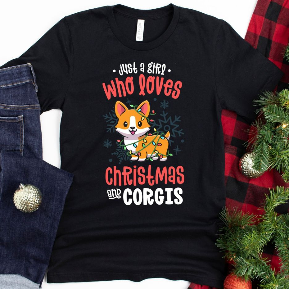 Just A Girl Who Loves Christmas and Corgis T-Shirt Just A Girl Who Loves Christmas and Corgis T-Shirt